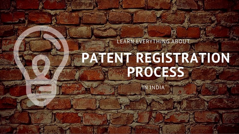 Learn everything about patent process in india.